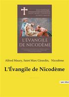 Couverture du livre « L'evangile de nicodeme - suivi de nouvelles recherches sur l'epoque a laquelle a ete compose l'ouvra » de Nicodeme/Girardin aux éditions Culturea