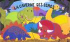 Couverture du livre « La Caverne Des Dinos » de Bettina Paterson aux éditions Grund