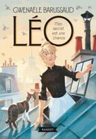 Couverture du livre « Leo - mon secret est une chance » de Gwenaele Barussaud aux éditions Rageot