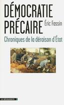 Couverture du livre « Démocratie précaire » de Fassin Eric aux éditions La Decouverte