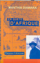 Couverture du livre « En quête d'Afrique » de Manthia Diawara aux éditions Presence Africaine
