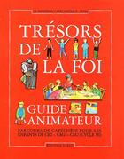Couverture du livre « Guide animateur trésors de la foi + cdrom (ce2-cm1-cm2) » de  aux éditions Tardy