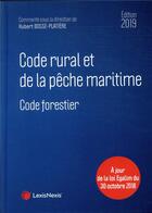 Couverture du livre « Code rural et de la pêche maritime (édition 2019) » de Hubert Bosse-Platiere aux éditions Lexisnexis