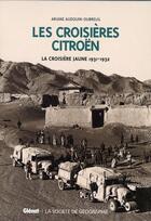 Couverture du livre « Croisières Citroën ; coffret » de Ariane Audoin-Dubreuil aux éditions Glenat