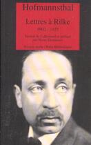 Couverture du livre « Lettres à Rilke ; 1902-1925 » de Hugo Von Hofmannsthal aux éditions Rivages