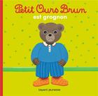 Couverture du livre « Petit Ours Brun est grognon » de Daniele Bour aux éditions Bayard Jeunesse