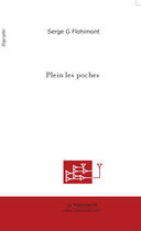 Couverture du livre « Plein les poches » de Serge G. Flohimont aux éditions Le Manuscrit