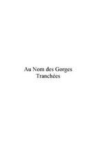 Couverture du livre « Au nom des gorges tranchees » de Nael Nathan aux éditions Le Manuscrit