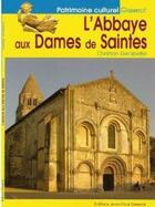 Couverture du livre « L'abbaye aux dames de Saintes » de Christian Gensbeitel aux éditions Gisserot