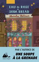 Couverture du livre « Eau de rose & soda bread » de Marsha Mehran aux éditions Picquier
