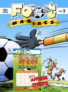 Couverture du livre « Les Foot Maniacs Tome 7 : rentrée des clubs » de Olivier Saive et Beka aux éditions Bamboo