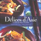 Couverture du livre « Delices D'Asie » de Jean-Marie Del Moral aux éditions Flammarion