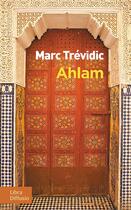 Couverture du livre « Ahlam » de Marc Trevidic aux éditions Libra Diffusio