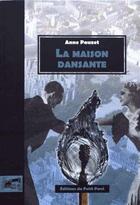 Couverture du livre « La maison dansante » de Anne Pauzet aux éditions Petit Pave