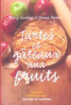 Couverture du livre « Tartes et gâteaux aux fruits » de Guy Zeissloff aux éditions Bastberg