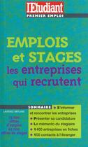 Couverture du livre « Premier emploi ; stages ; les entreprises qui vous recrutent » de Laurence Merland aux éditions L'etudiant