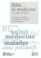 Couverture du livre « Bible et médecine ; le corps et l'esprit » de Hermans Et Sauvage aux éditions Pu De Namur
