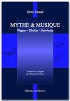 Couverture du livre « Mythe et musique » de Tarasti aux éditions Michel De Maule