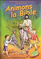 Couverture du livre « Animons La Bible - Nouveau Testament » de  aux éditions La Cause