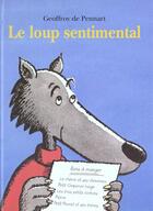 Couverture du livre « Loup sentimental (le) » de Geoffroy De Pennart aux éditions Kaleidoscope