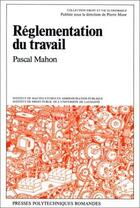 Couverture du livre « Reglementation Du Travail » de Mahon aux éditions Ppur