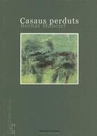 Couverture du livre « Casaus perduts » de Bernard Manciet aux éditions Reclams