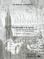 Couverture du livre « Du Danube à la Seine ; histoire d'une petite fille allemande devenue une femme française » de Ute Moulin-Stroheker aux éditions L'officine