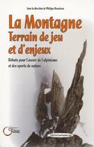 Couverture du livre « Montagne, terrain de jeu et » de Nature.Org Sport aux éditions Fournel