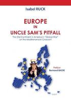 Couverture du livre « Europe in uncle sam s pitfall » de Ruck Isabel aux éditions Sigest