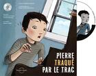 Couverture du livre « Pierre traque par le trac (avec cd) » de Boutin Mathieu aux éditions Planete Rebelle