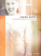 Couverture du livre « L'album multicolore » de Louise Dupré aux éditions Les éditions Héliotrope