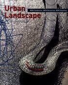 Couverture du livre « Urban Landscape/ Design Urbain. New Tendencies, New Resources, New Solutions » de Losantos A aux éditions Loft