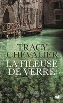 Couverture du livre « La fileuse de verre » de Tracy Chevalier aux éditions Table Ronde