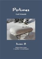 Couverture du livre « Poaimes - saison 8 » de Schmidt Gael aux éditions Point Virgule