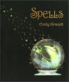 Couverture du livre « SPELLS » de Emily Gravett aux éditions Pan Macmillan