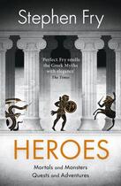 Couverture du livre « HEROES » de Stephen Fry aux éditions Michael Joseph
