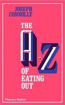 Couverture du livre « The a-z of eating out » de Connolly aux éditions Thames & Hudson