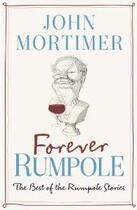 Couverture du livre « Forever Rumpole » de John Mortimer aux éditions Viking Adult