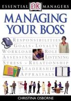 Couverture du livre « Essential Managers: Managing Your Boss » de Osborne Christina aux éditions Dorling Kindersley