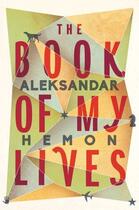 Couverture du livre « The Book of My Lives » de Aleksandar Hemon aux éditions Pan Macmillan