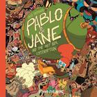 Couverture du livre « Pablo and Jane ; and the hot air contraption » de Jose Domingo aux éditions Flying Eye Books