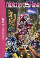 Couverture du livre « Monster high t.8 ; Boo York Boo York » de  aux éditions Hachette Jeunesse