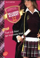 Couverture du livre « Gallagher Academy t.6 ; tout est bien qui espionne bien » de Ally Carter aux éditions Le Livre De Poche Jeunesse