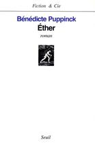 Couverture du livre « Ether » de Benedicte Puppinck aux éditions Seuil