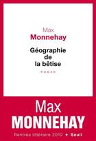 Couverture du livre « Géographie de la bêtise » de Max Monnehay aux éditions Seuil