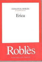 Couverture du livre « Erica » de Emmanuel Robles aux éditions Seuil