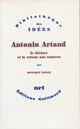 Couverture du livre « Antonin Artaud, le théâtre et le retour aux sources » de Monique Borie aux éditions Gallimard (patrimoine Numerise)