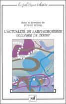 Couverture du livre « L'actualité du saint-simonisme » de Pierre Musso aux éditions Puf