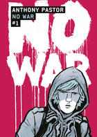 Couverture du livre « No war Tome 1 » de Anthony Pastor aux éditions Casterman
