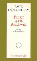 Couverture du livre « Penser apres Auschwitz » de Emil Fackenheim aux éditions Cerf